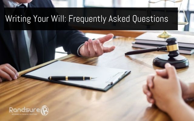 Writing Your Will: Frequently Asked Questions