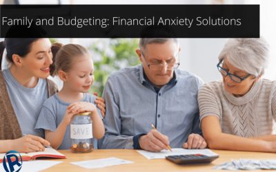 Family and Budgeting: Financial Anxiety Solutions